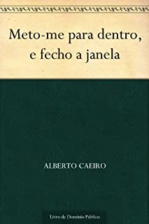 Livro Meto-me para dentro e fecho a janela