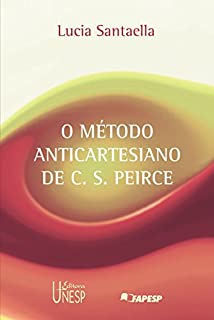 Livro Método Anticartesiano De C. S. Peirce, O