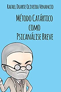 Livro Método Catártico como Psicanálise Breve