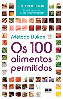 Livro Método Dukan: os 100 alimentos permitidos