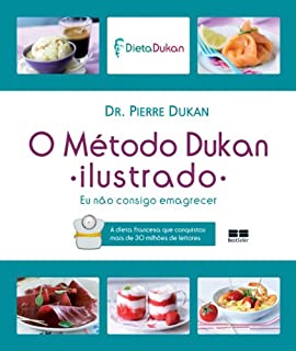 Livro O método Dukan ilustrado: Eu não consigo emagrecer