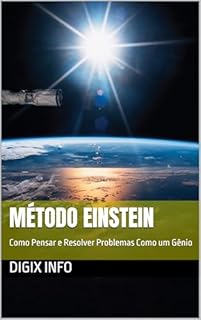 Livro MÉTODO EINSTEIN: Como Pensar e Resolver Problemas Como um Gênio