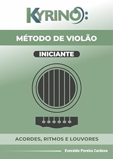 Livro MÉTODO EVANGÉLICO DE VIOLÃO : ACORDES, RITMOS E LOUVORES