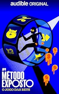 Método Exposto: O Jogo das bets