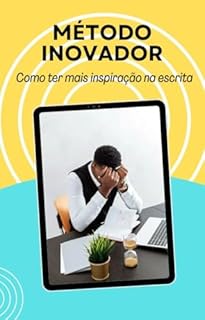 Livro Método Inovador: Como ter mais inspiração na escrita