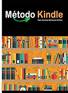 Livro Método Kindle: Para Ganhar Dinheiro Online!