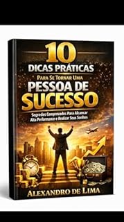 Os metodos mais eficazes para se chegar ao sucesso