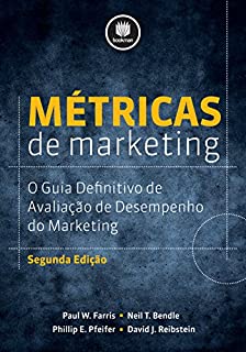 Métricas de Marketing: O Guia Definitivo de Avaliação do Desempenho do Marketing