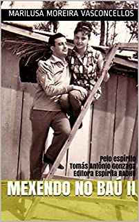 Livro Mexendo no Baú  II: Pelo espírito Tomás Antônio Gonzaga Editora Espírita RADHU (Mexendo no Bau Livro 2)