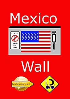 Livro Mexico Wall (Edicao em portuges) (Parallel Universe List  Livro 131)