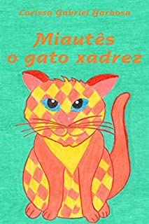 Miautês, o gato xadrez