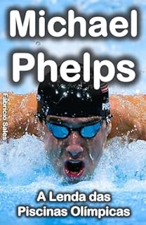 Livro Michael Phelps: A Lenda das Piscinas Olímpicas