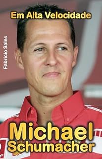 Livro Michael Schumacher Em Alta Velocidade