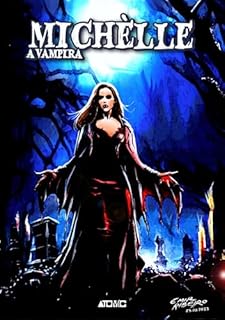 Michelle a vampira: Edição Integral