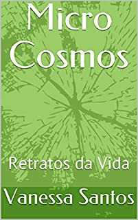Livro Micro Cosmos: Retratos da Vida