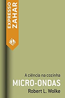 Livro Micro-ondas: A ciência na cozinha