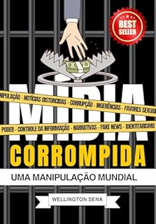 Livro MÍDIA CORROMPIDA: UMA MANIPULAÇÃO MUNDIAL