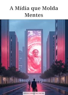 Livro A Mídia que Molda Mentes