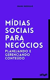 Livro Mídias Sociais para Negócios: Planejando e Gerenciando Conteúdo