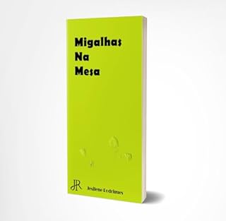 Livro MIGALHAS NA MESA