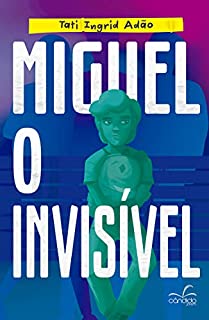Livro Miguel, o Invisível