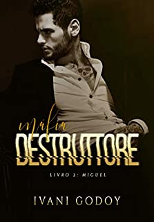 Livro Miguel (Máfia Destruttore Livro 2)