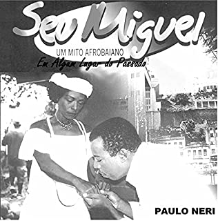 Livro Miguel Santana Um Mito Afro Baiano Em Algum Lugar do Passado