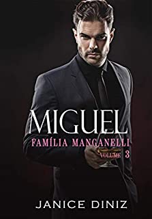 Livro Miguel : Trilogia Família Manganelli - Livro 3 (Box + Livro 1 e 2)