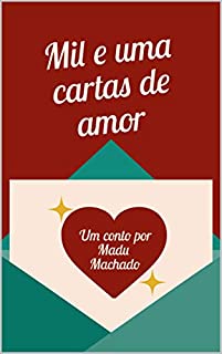 Mil e uma cartas de amor