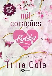 Livro Mil corações partidos (continuação de Mil beijos de garoto)