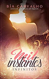 Livro Mil Instantes Infinitos (Duologia O Piloto e a Bailarina Livro 2)