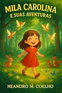 Livro Mila Carolina e Suas Aventuras : O Sumiço do Cristal da Luz