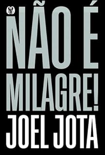 Livro Não é Milagre!