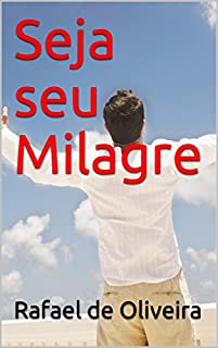 Seja seu Milagre