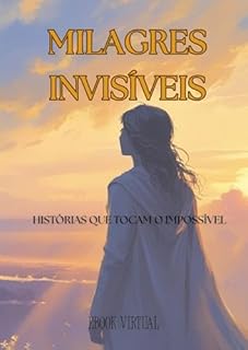 Livro Milagres Invisíveis