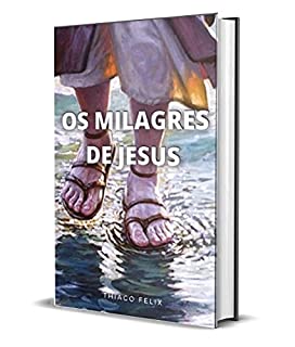 Livro OS MILAGRES DE JESUS
