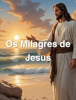 Os Milagres de Jesus