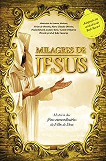 Livro Milagres de Jesus: História dos feitos extraordinários do Filho de Deus