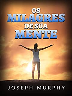 Livro Os Milagres de sua mente (Traduzido)