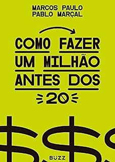 Livro Como fazer um milhão antes dos 20