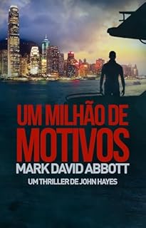 Um Milhão de Motivos: Um Thriller de John Hayes: #2