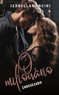 Livro O MILIONÁRIO INDESEJADO