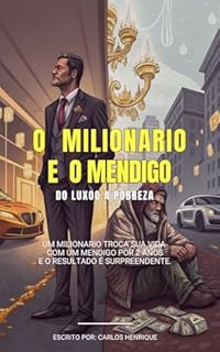 Livro O milionário e Mendigo: Do Luxo a Pobreza