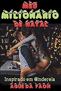 Livro MEU MILIONÁRIO DE NATAL: INSPIRADO EM CINDERELA