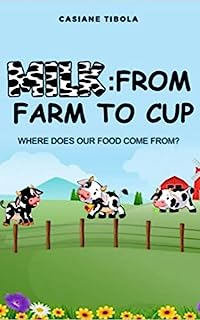 Livro Milk: from farm to cup: Where does our food come from?