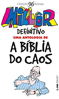 Millôr definitivo: uma antologia de a Bíblia do Caos (Coleção 96 Páginas)