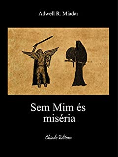 Sem Mim És Miséria