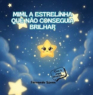 Livro Mimi, A Estrelinha Que Não Conseguia Brilhar