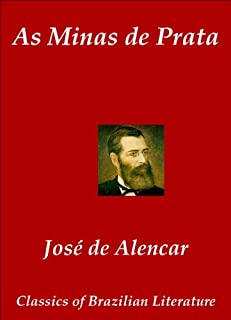 Livro As Minas de Prata (Classics of Brazilian Literature Livro 37)