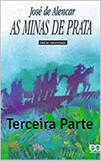 Livro As Minas de Prata: Terceira Parte